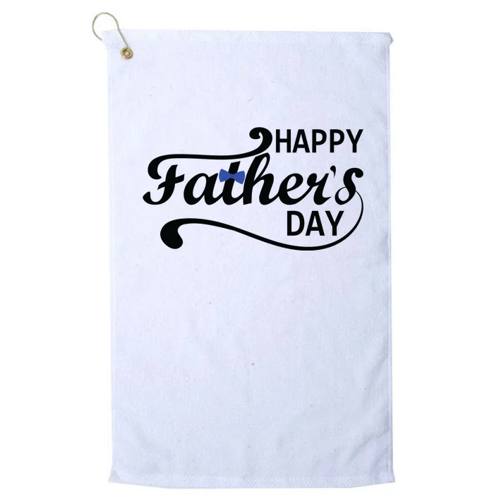 Happy Fathers Day Cute Dad Gift Platinum Collection Golf Towel