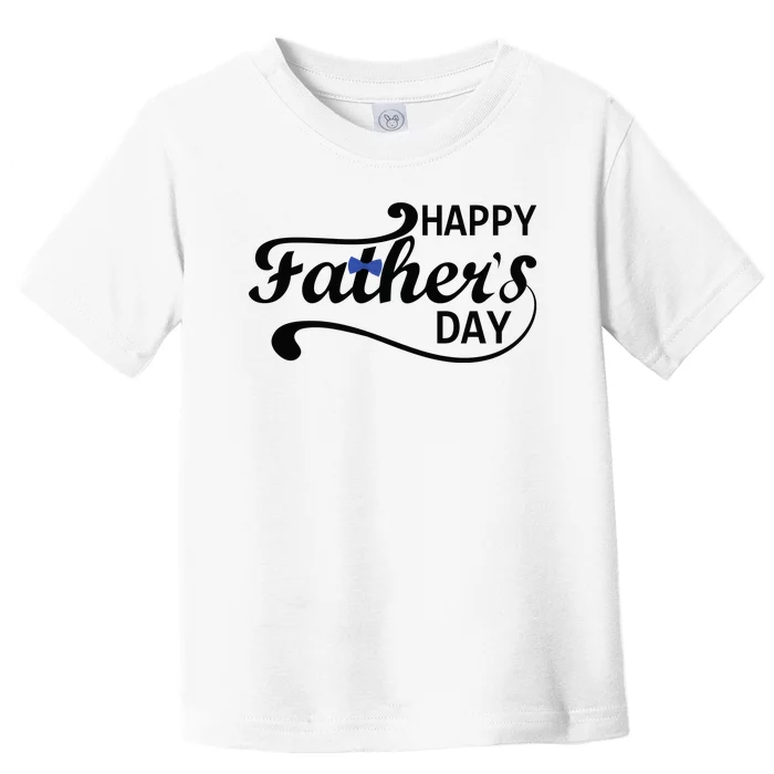 Happy Fathers Day Cute Dad Gift Toddler T-Shirt