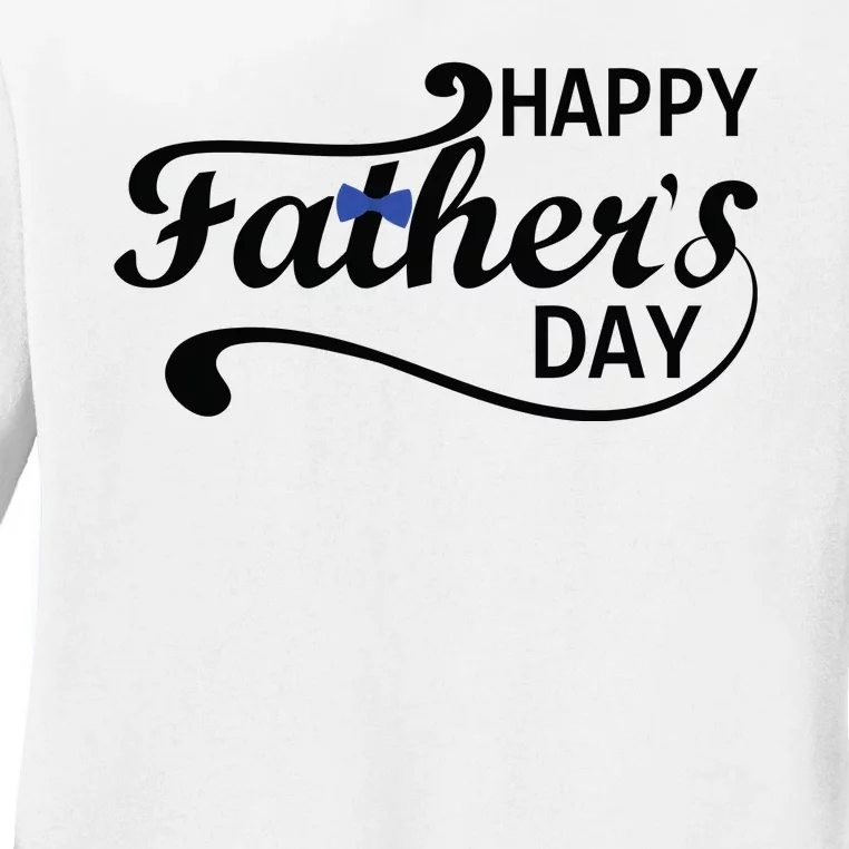 Happy Fathers Day Cute Dad Gift Ladies Long Sleeve Shirt