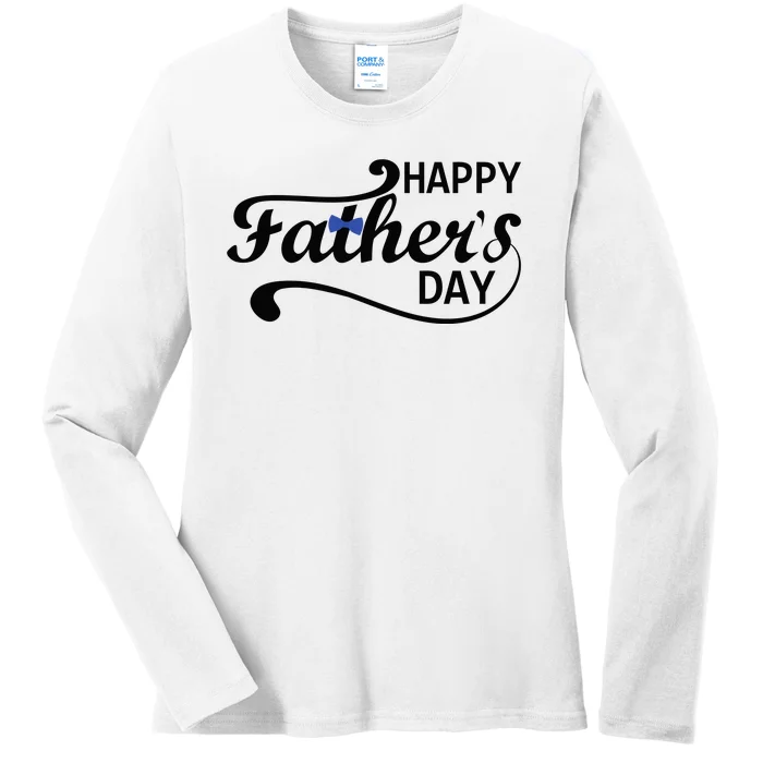 Happy Fathers Day Cute Dad Gift Ladies Long Sleeve Shirt