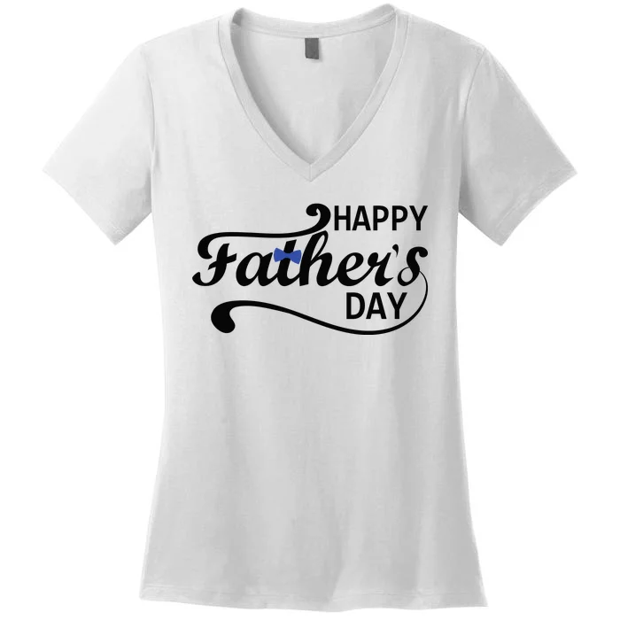 Happy Fathers Day Cute Dad Gift Women's V-Neck T-Shirt