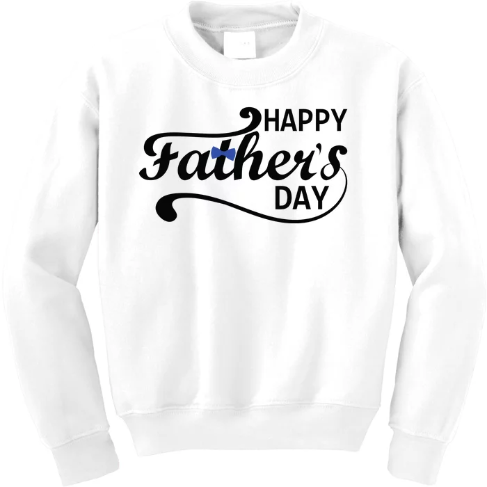 Happy Fathers Day Cute Dad Gift Kids Sweatshirt