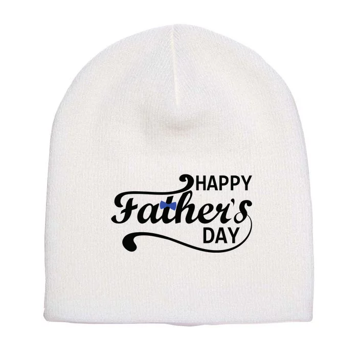 Happy Fathers Day Cute Dad Gift Short Acrylic Beanie