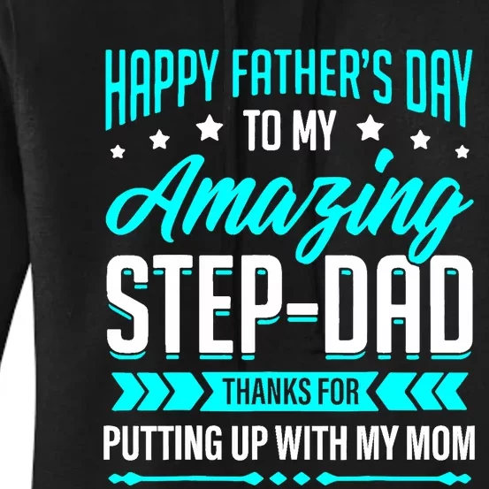 Happy Father's Day Step Dad Thanks for Putting Up With Mom Women's Pullover Hoodie