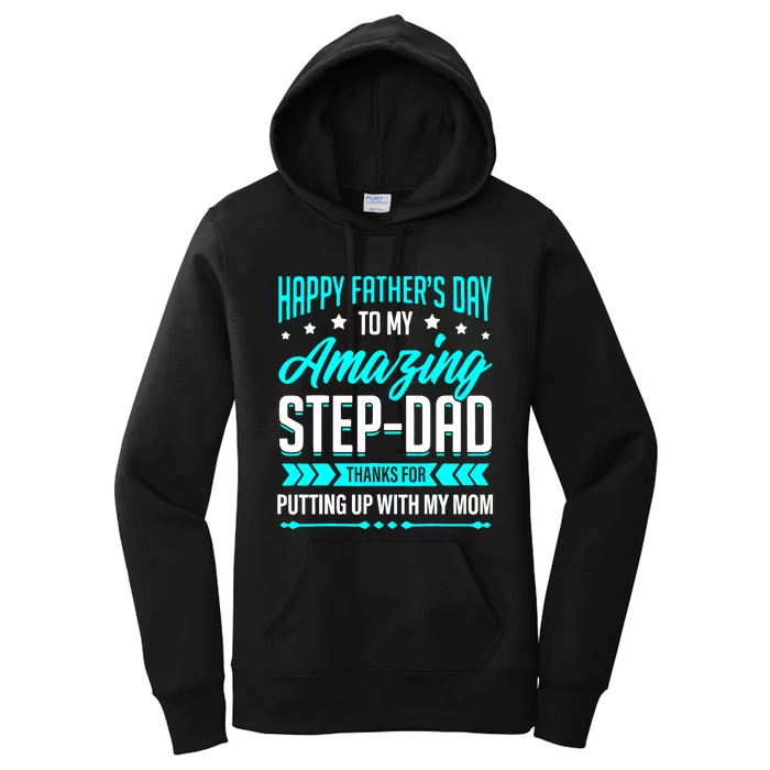 Happy Father's Day Step Dad Thanks for Putting Up With Mom Women's Pullover Hoodie