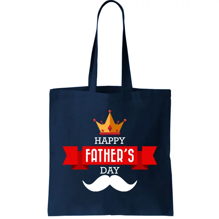 Happy Father's Day Crown Mustache Tote Bag