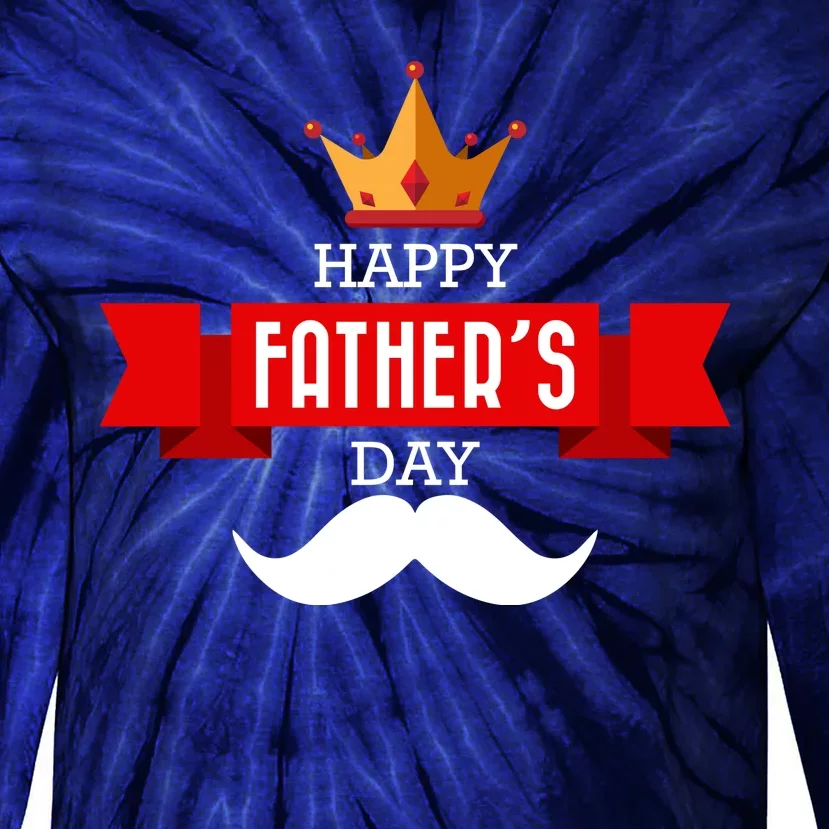 Happy Father's Day Crown Mustache Tie-Dye Long Sleeve Shirt