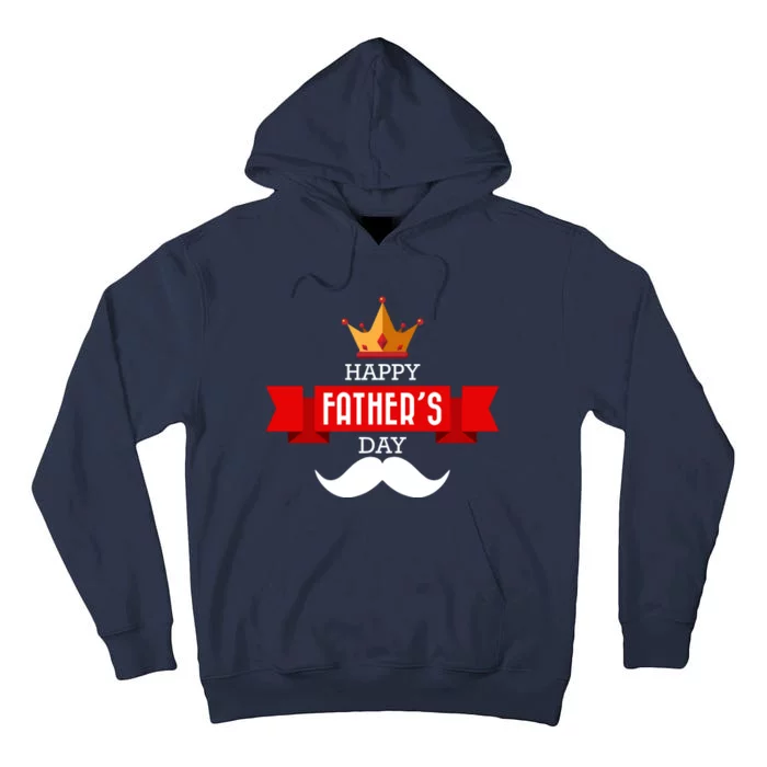 Happy Father's Day Crown Mustache Tall Hoodie