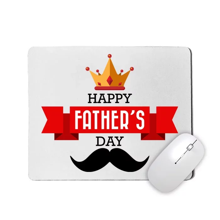 Happy Father's Day Crown Mustache Mousepad