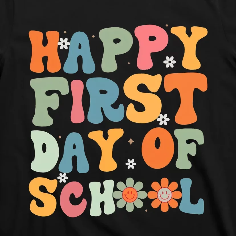 Happy First Day Of School Back To School Teacher Life T-Shirt