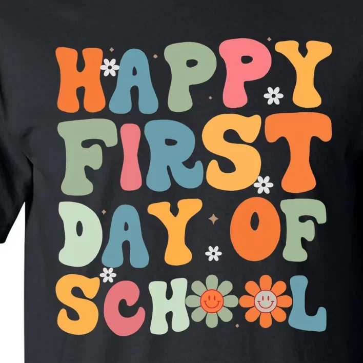 Happy First Day Of School Back To School Teacher Life Tall T-Shirt