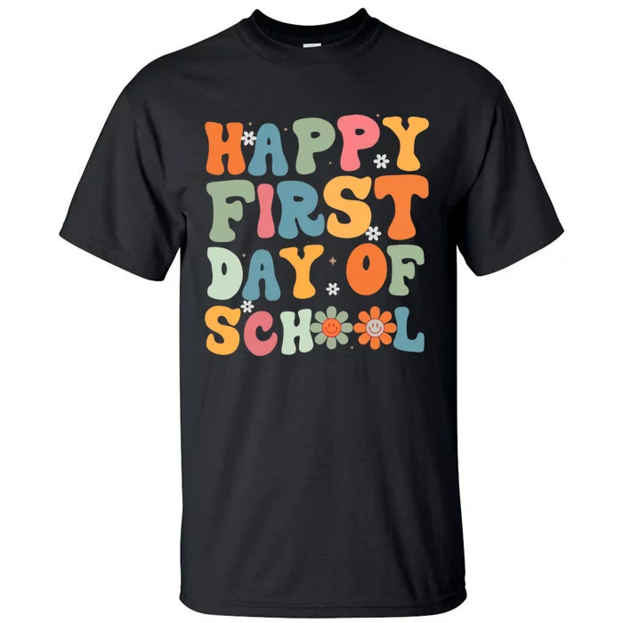 Happy First Day Of School Back To School Teacher Life Tall T-Shirt