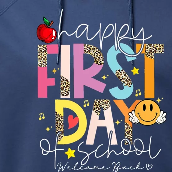 Happy First Day Of School Welcome Back To School Teachers Gift Performance Fleece Hoodie