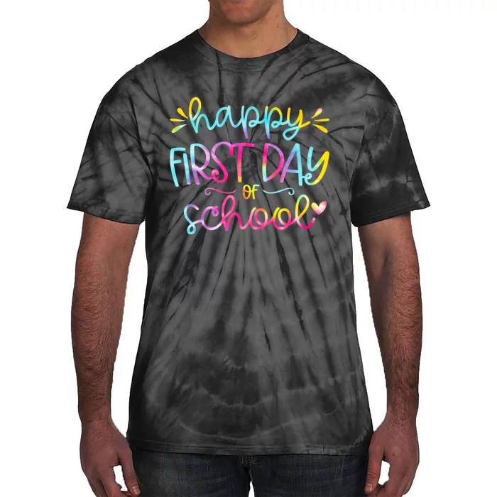 Happy First Day Of School Back To School Tie-Dye T-Shirt