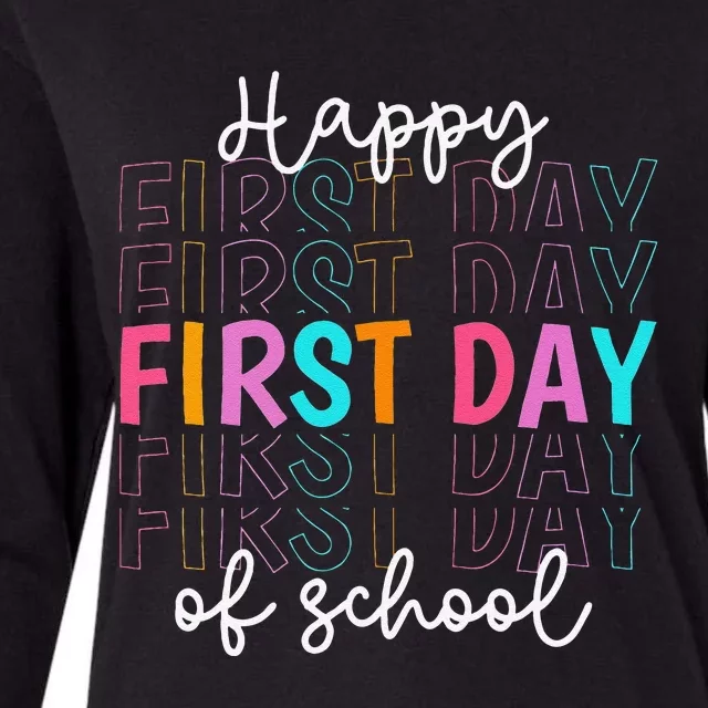 Happy First Day Of School Teachers Funny Student Womens Cotton Relaxed Long Sleeve T-Shirt