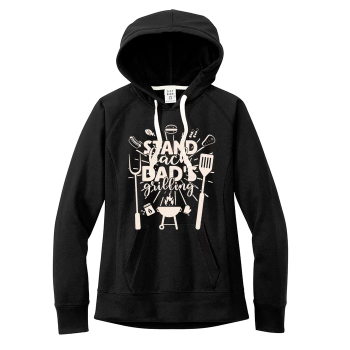 Happy Father's Day Stand Back Dad's Grilling Women's Fleece Hoodie