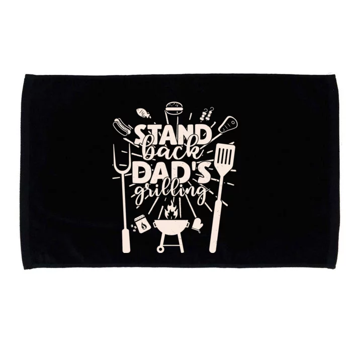 Happy Father's Day Stand Back Dad's Grilling Microfiber Hand Towel