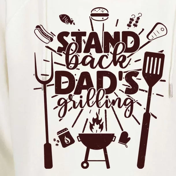 Happy Father's Day Stand Back Dad's Grilling Womens Funnel Neck Pullover Hood