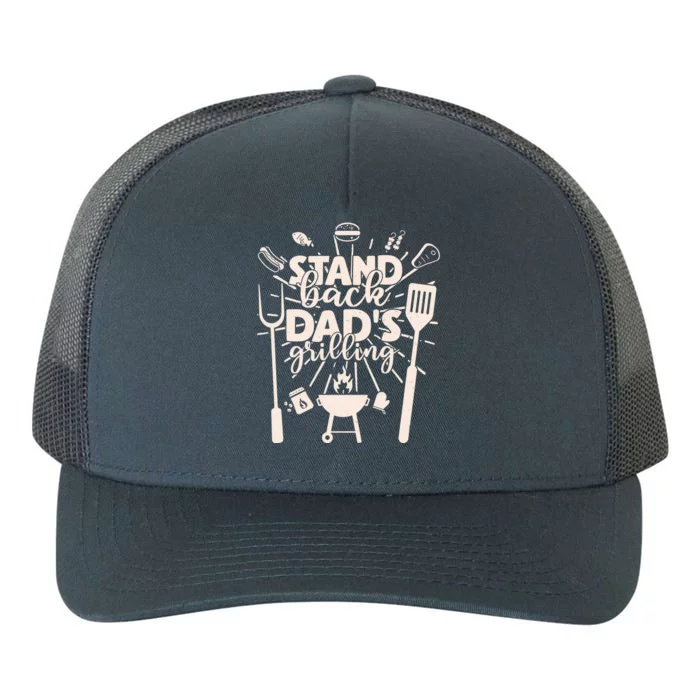 Happy Father's Day Stand Back Dad's Grilling Yupoong Adult 5-Panel Trucker Hat