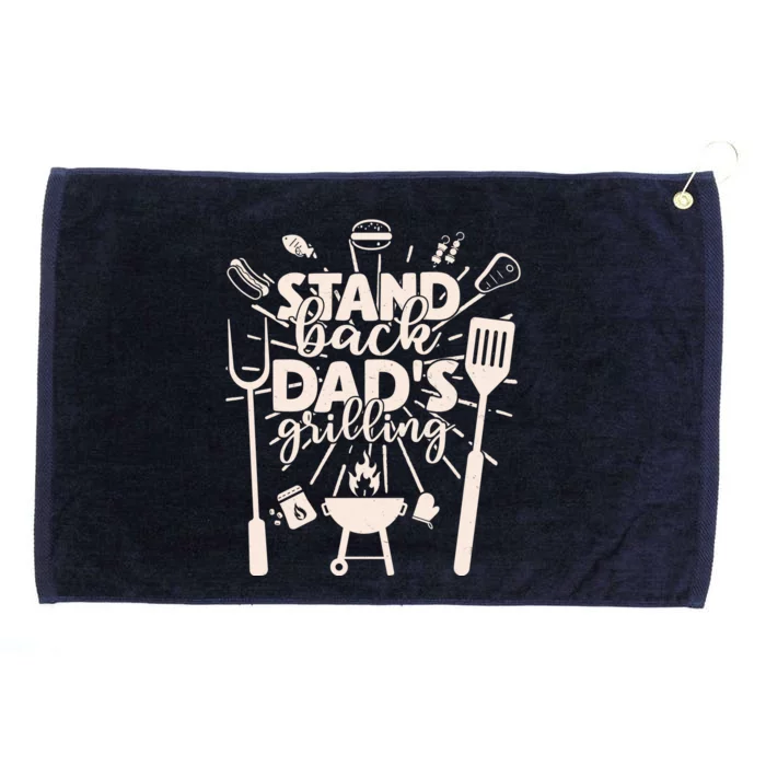 Happy Father's Day Stand Back Dad's Grilling Grommeted Golf Towel