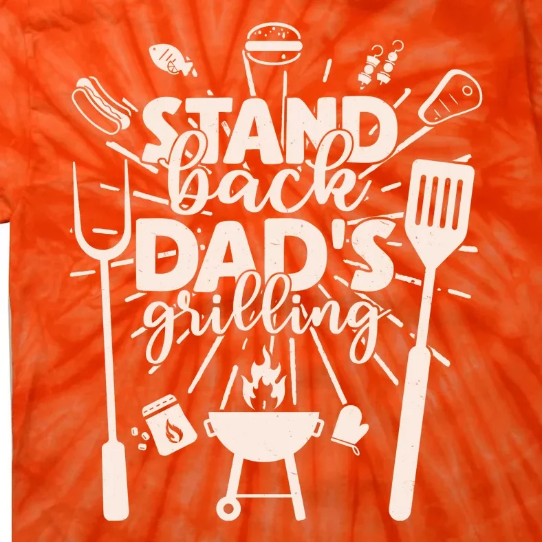 Happy Father's Day Stand Back Dad's Grilling Tie-Dye T-Shirt