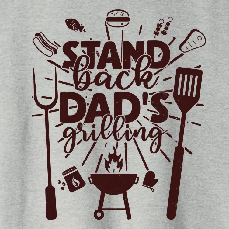 Happy Father's Day Stand Back Dad's Grilling Women's Crop Top Tee