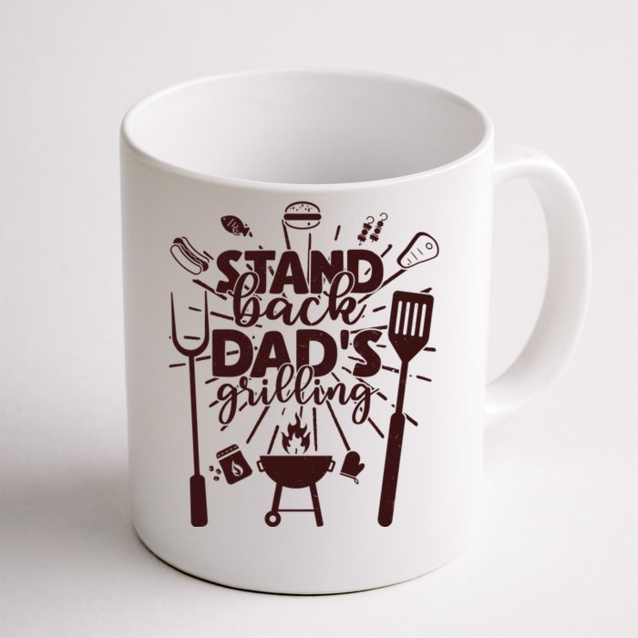 Happy Father's Day Stand Back Dad's Grilling Front & Back Coffee Mug