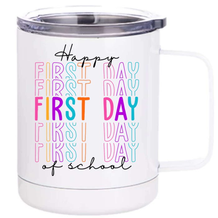 Happy First Day Of School Colorful Front & Back 12oz Stainless Steel Tumbler Cup