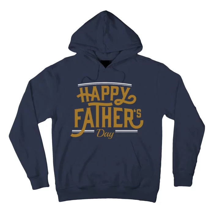 Happy Father's Day Celebration Gift Tall Hoodie