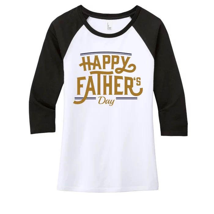 Happy Father's Day Celebration Gift Women's Tri-Blend 3/4-Sleeve Raglan Shirt