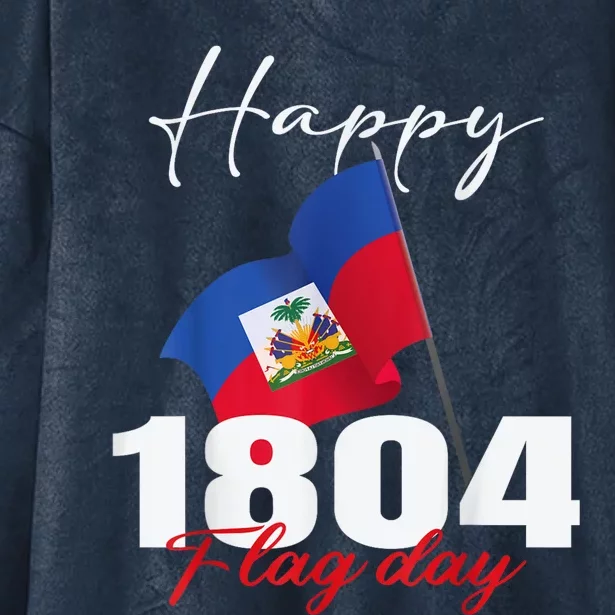 Haitian Flag Day Haiti 1804 For Proud Haitian Hooded Wearable Blanket