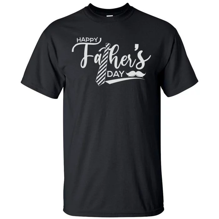 Happy Father's Day Tall T-Shirt