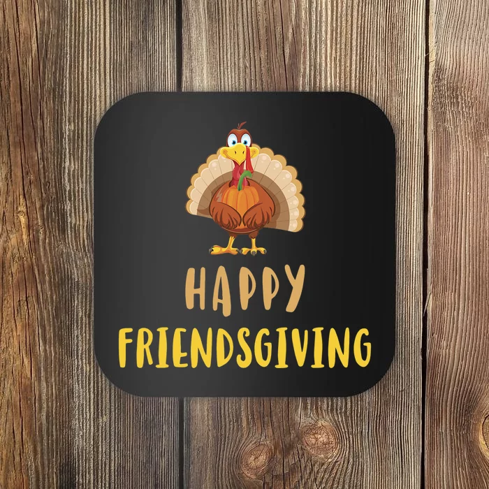 Happy Friendsgiving Day Thanksgiving Funny Friends Giving Coaster