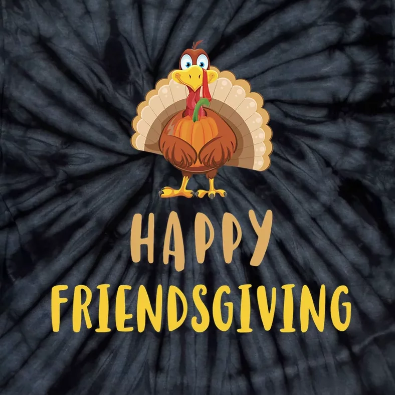 Happy Friendsgiving Day Thanksgiving Funny Friends Giving Tie-Dye T-Shirt