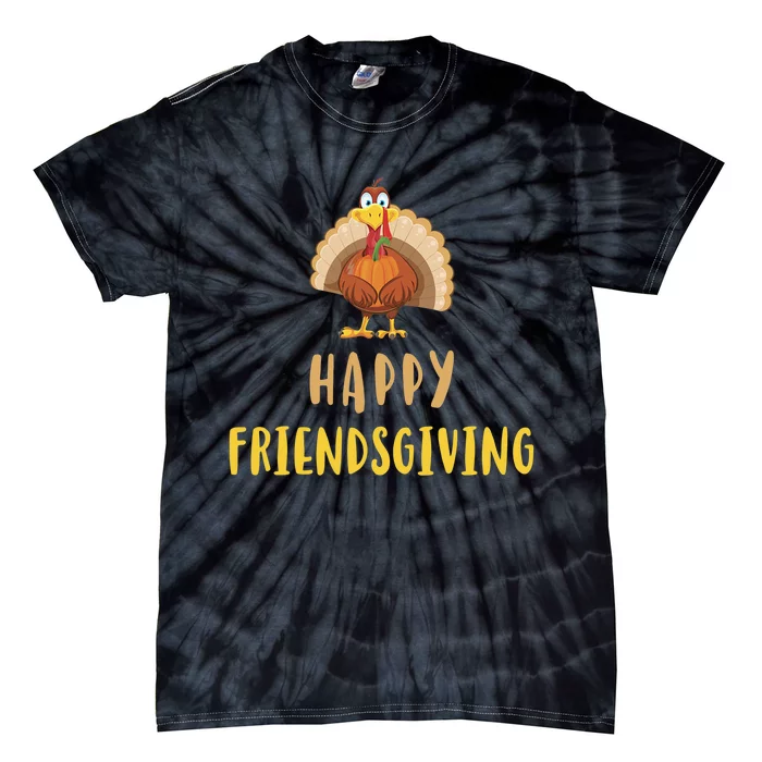 Happy Friendsgiving Day Thanksgiving Funny Friends Giving Tie-Dye T-Shirt