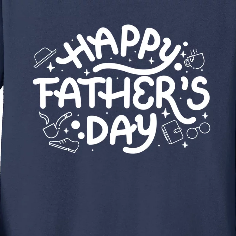 Happy Father's Day Dad Gift Kids Long Sleeve Shirt