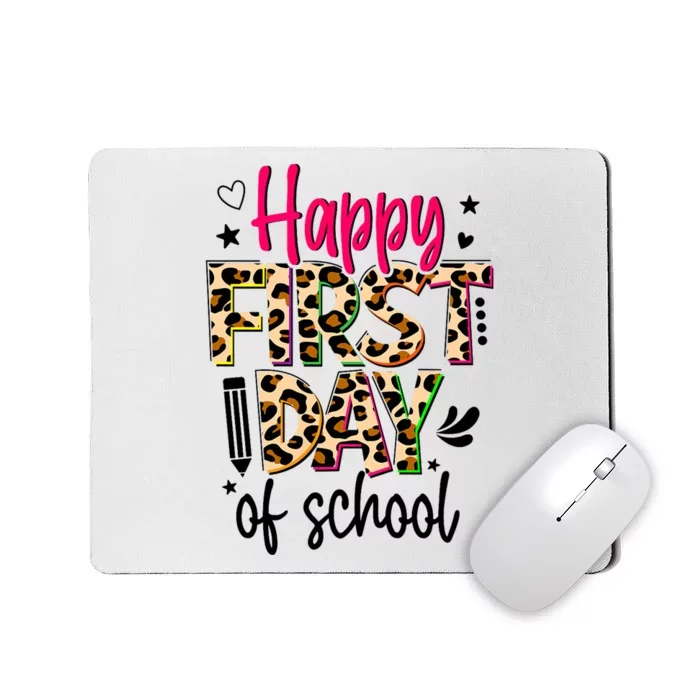 Happy First Day Of School Leopard Back To School Teacher Mousepad