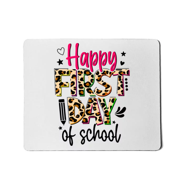 Happy First Day Of School Leopard Back To School Teacher Mousepad