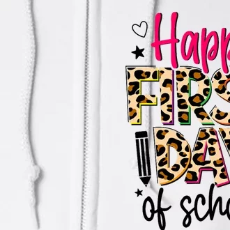 Happy First Day Of School Leopard Back To School Teacher Full Zip Hoodie