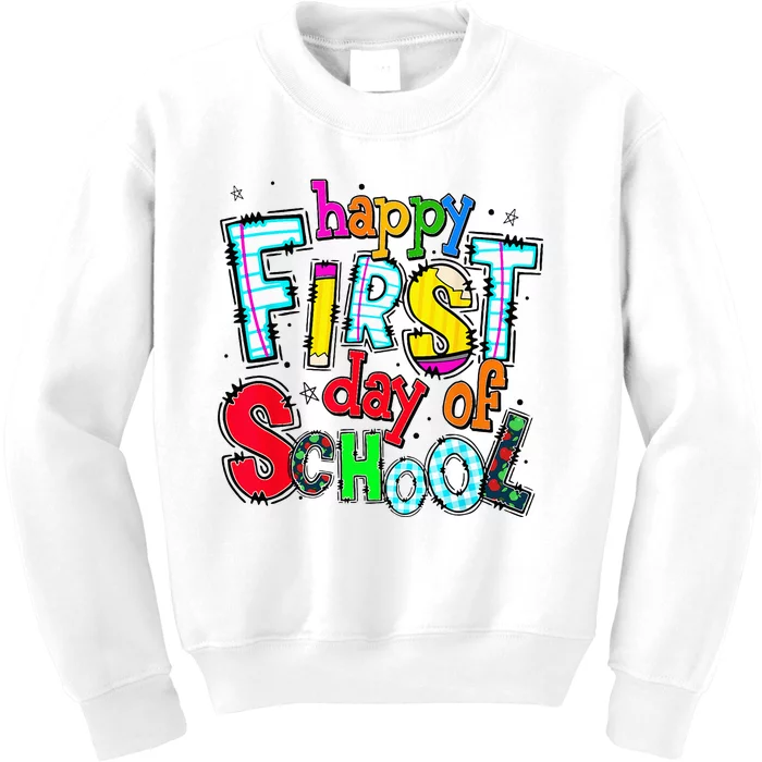 Happy First Day Of School Gifts Students Teachers Kids Sweatshirt