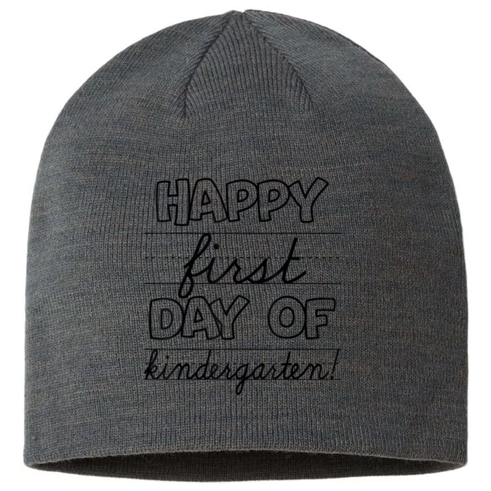 Happy First Day Of Kindergarten Kids Back To School Teachers 8 1/2in Sustainable Knit Beanie