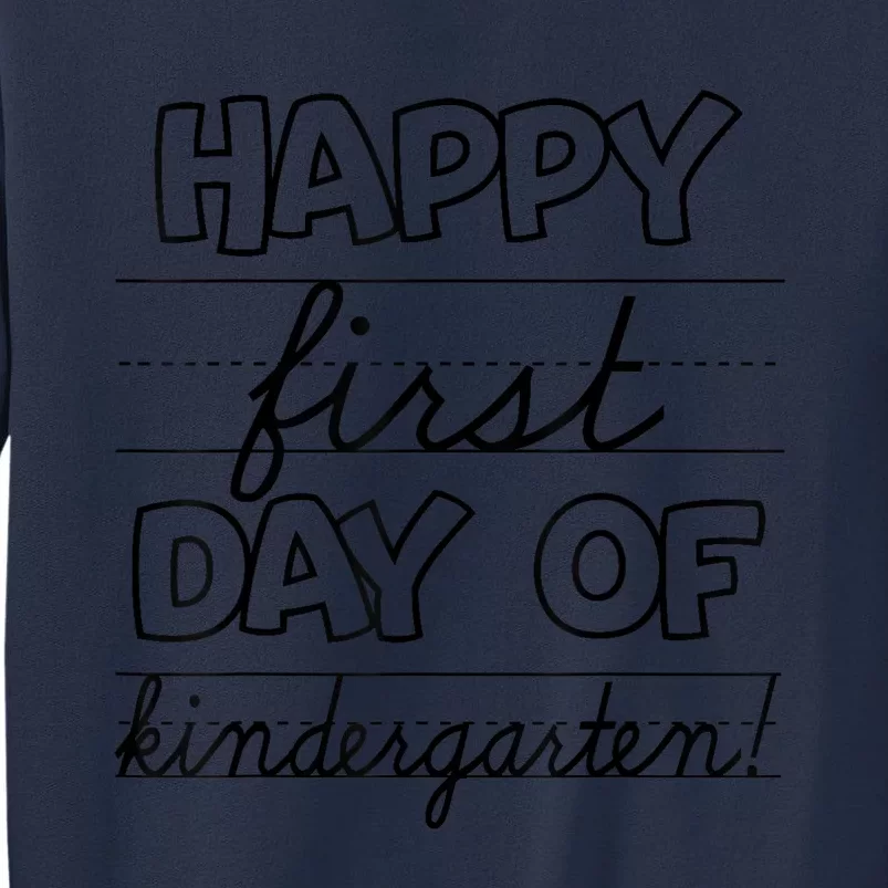 Happy First Day Of Kindergarten Kids Back To School Teachers Sweatshirt