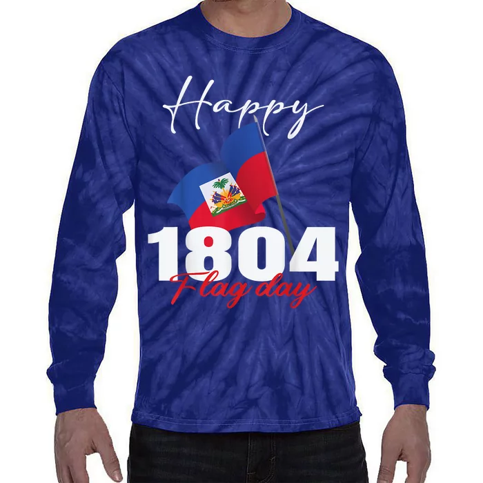 Haitian Flag Day Haiti 1804 For Proud Haitian Tie-Dye Long Sleeve Shirt