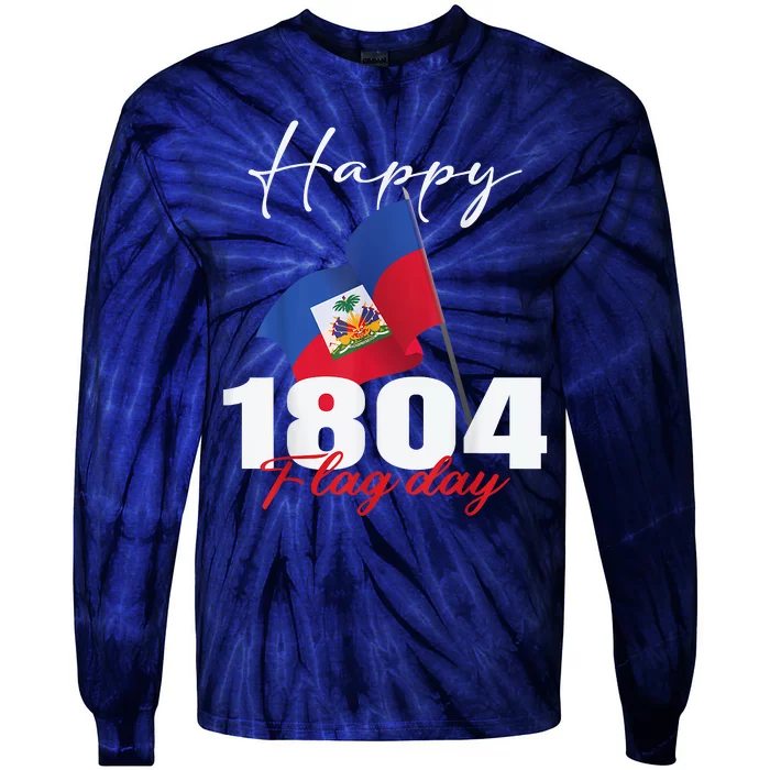 Haitian Flag Day Haiti 1804 For Proud Haitian Tie-Dye Long Sleeve Shirt