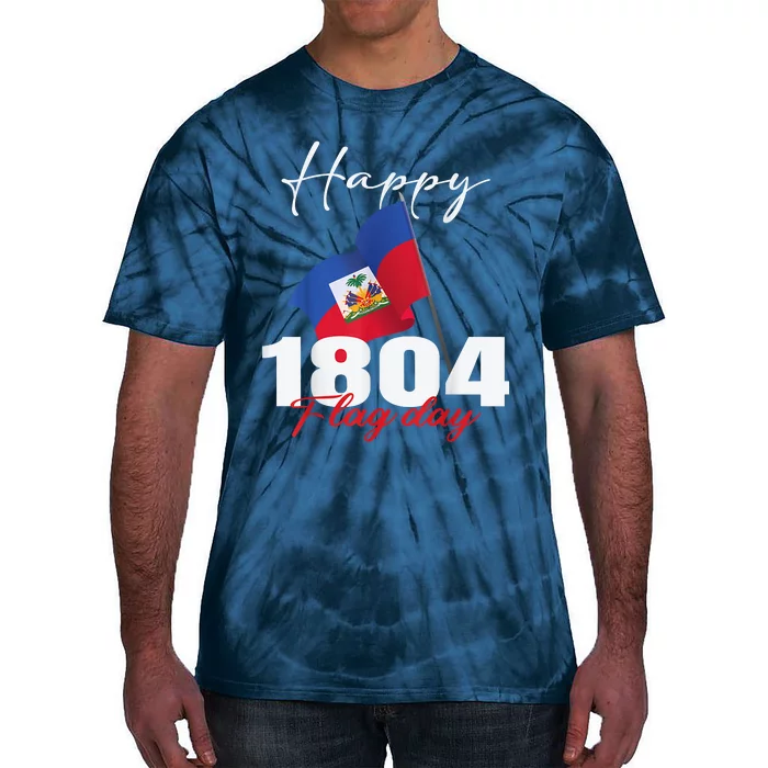 Haitian Flag Day Haiti 1804 For Proud Haitian Tie-Dye T-Shirt