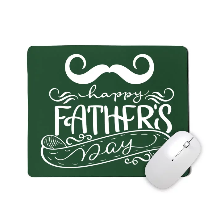 Happy Father's Day Dad Mustache Mousepad