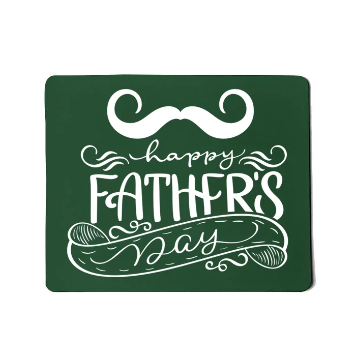 Happy Father's Day Dad Mustache Mousepad