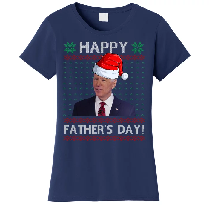 Happy Father's Day Funny Joe Biden Christmas Women's T-Shirt