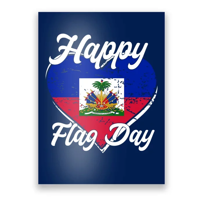 Happy Flag Day 1804 Haiti Haitian Independence Poster