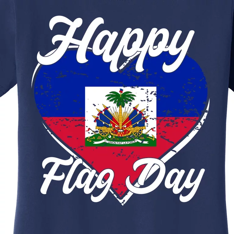 Happy Flag Day 1804 Haiti Haitian Independence Women's T-Shirt